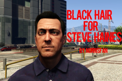 Black hair for Steve Haines